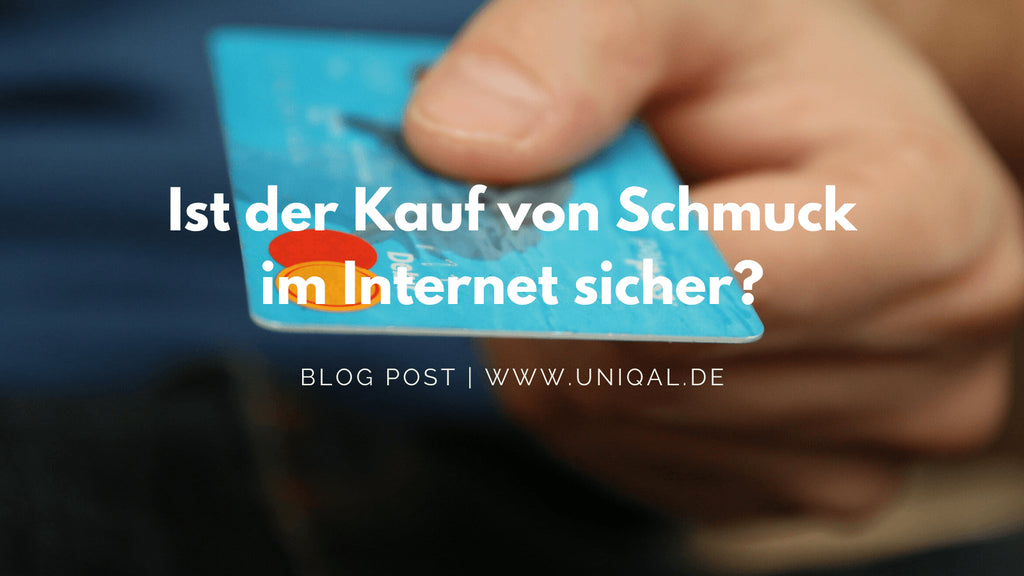 ist der Kauf von Schmuck im Internet sicher