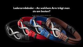 Lederarmbänder – An welchem Arm trägt man sie am besten?