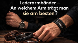 Lederarmbänder – An welchem Arm trägt man sie am besten?